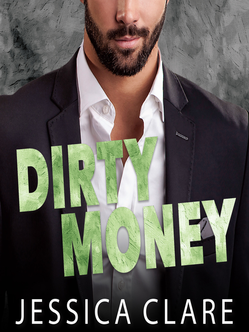 Title details for Dirty Money by Jessica Clare - Available